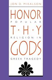 Honor thy gods by Jon D. Mikalson
