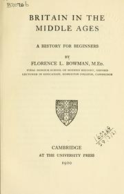 Cover of: Britain in the Middle Ages by Florence Louise Bowman