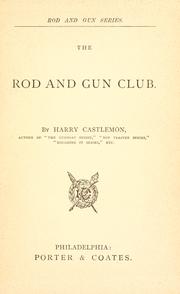 Cover of: The rod and gun club