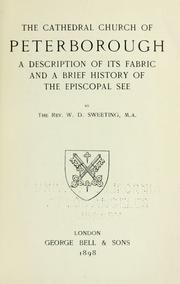 Cover of: The cathedral church of Peterborough: a description of its fabric and a brief history of the Episcopal see