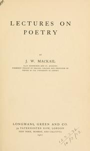 Cover of: Lectures on poetry by J. W. Mackail, J. W. Mackail