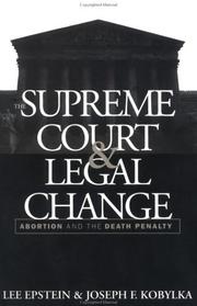 Cover of: The Supreme Court and legal change: abortion and the death penalty