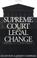 Cover of: The Supreme Court and legal change