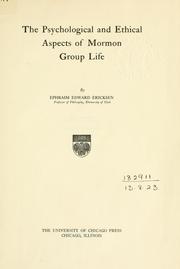 Cover of: Psychological and ethical aspects of Mormon group life. by Ephraim Edward Ericksen, Ephraim Edward Ericksen