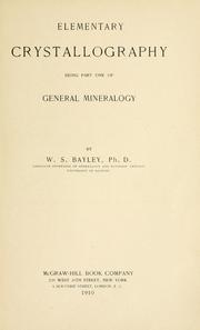 Cover of: Elementary crystallography, being part one of general mineralogy. by William Shirley Bayley