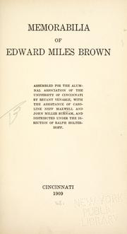 Cover of: Memorabilia of Edward Miles Brown by University of Cincinnati. Alumnal Association.