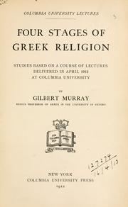 Cover of: Four stages of Greek religion: studies based on a course of lectures delivered in April 1912 at Columbia University