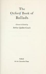 Cover of: The Oxford book of ballads by chosen & edited by Arthur Quiller-Couch.