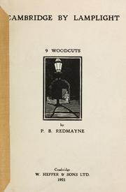 Cambridge by lamplight by P. B. Redmayne