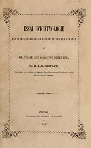 Cover of: Essai d'ichtyologie des c©Đotes oc©Øeaniques et de l'int©Øerieur de la France ou Diagnose des poissons observ©Øes by Auguste Nicaise Desvaux