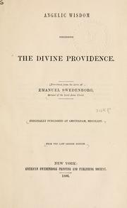 Cover of: Angelic wisdom concerning the divine Providence. by Emanuel Swedenborg