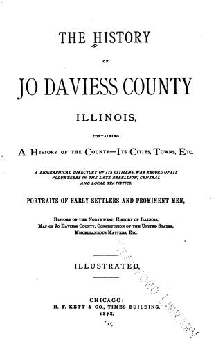 The History of Jo Daviess County, Illinois by 