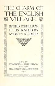 Cover of: The charm of the English village by P. H. Ditchfield, P. H. Ditchfield