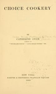 Cover of: Choice cookery by Owen, Catherine, Owen, Catherine