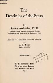 Cover of: The destinies of the stars. by Svante Arrhenius