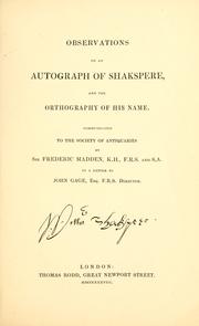 Cover of: Observations on an autograph of Shakespeare: and the orthography of his name.