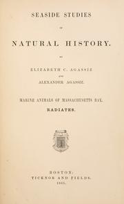 Cover of: Seaside studies in natural history by Elizabeth Cabot Cary Agassiz