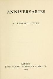 Cover of: Anniversaries by Leonard Huxley