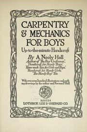 Cover of: Carpentry & mechanics for boys by Hall, A. Neely