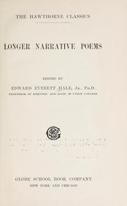 Cover of: Longer narrative poems by Edward Everett Hale, Jr., Edward Everett Hale, Jr.