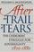 Cover of: After the Trail of Tears