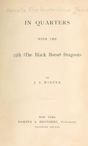 Cover of: In quarters with the 25th (the Black Horse) dragoons / by J. S. Winter [i. e. H. E. V. Stannard]
