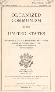 Cover of: Organized communism in the United States by United States. Congress. House. Committee on Un-American Activities.
