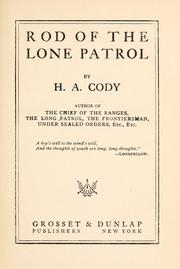 Cover of: Rod of the lone patrol by H. A. Cody