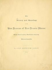 Cover of: The history and genealogy of the Van Deusens of Van Deusen Manor, Great Barrington, Berkshire County, Massachusetts