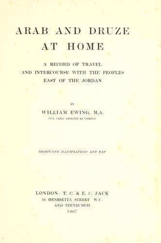Arab and Druze at home by W. Ewing