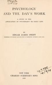 Cover of: Psychology and the day's work by Swift, Edgar James