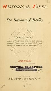 Cover of: Historical tales, the romance of reality by Charles Morris