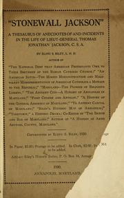 Cover of: "Stonewall Jackson" a thesaurus of anecdotes of and incidents in the life of Lieut. General Jonathan Jakson, c.s.a.