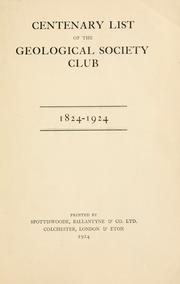 Cover of: Centenary list of the Geological Society Club by Geological Society Club, London