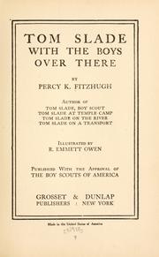Cover of: Tom Slade with the boys over there by Percy Keese Fitzhugh