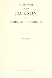 Cover of: A branch of the Jacksons and correlated families, 1730-1911. by Samuel Nelson Jackson