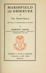 Cover of: Marshfield, the observer & The death-dance: studies of character & action