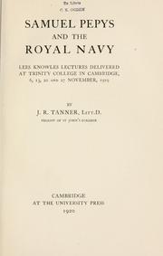 Cover of: Samuel Pepys and the royal navy by J. R. Tanner
