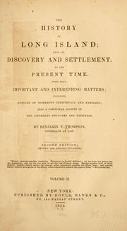 Cover of: The history of Long Island: from its discovery and settlement, to the present time.  With many important and interesting matters; including otices of numerous individuals and families; also a particular account of the different churches and ministers.