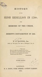 Cover of: History of the Irish rebellion in 1798 by W. H. (William Hamilton) Maxwell