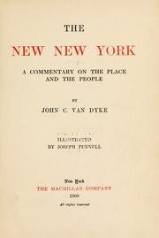 Cover of: The new New York by John Charles Van Dyke, John Charles Van Dyke