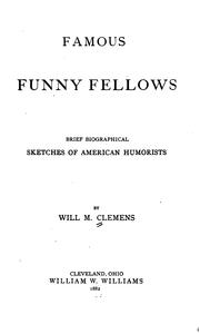 Cover of: Famous funny fellows by William Montgomery Clemens, William Montgomery Clemens