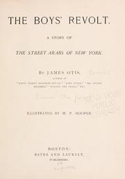Cover of: The boys' revolt: a story of the street arabs of New York