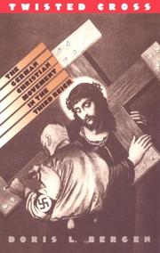 Cover of: Twisted cross: the German Christian movement in the Third Reich