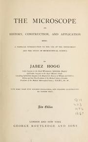 Cover of: The microscope by Jabez Hogg