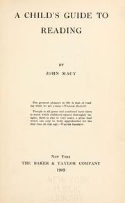 A child's guide to reading by John Albert Macy