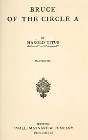 Cover of: Bruce of the Circle A by Harold Titus
