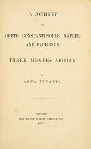 Cover of: A journey to Crete, Constantinople, Naples, and Florence. by Anna Vivanti