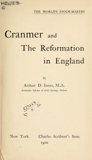 Cover of: Cranmer and the Reformation in England. by Arthur D. Innes, Arthur D. Innes