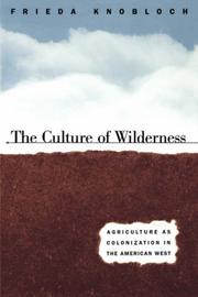 Cover of: The Culture of the Wildnerness by Frieda Knobloch